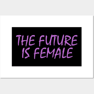 The future is Female 🔆 Posters and Art